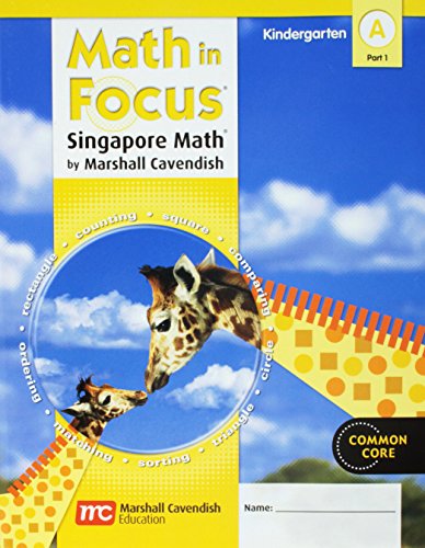 Imagen de archivo de Math in Focus: Singapore Math: Student Edition, Book A Part 1 Grade K 2012 a la venta por SecondSale