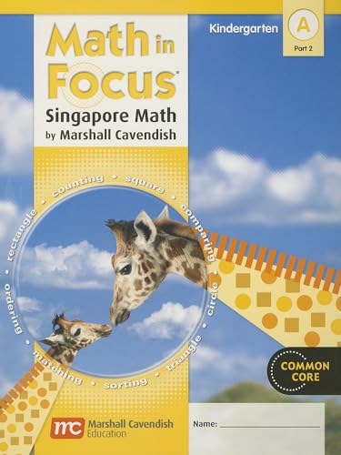 Imagen de archivo de Math in Focus: Singapore Math : Student Edition, Book a Part 2 Grade K 2012 a la venta por Better World Books