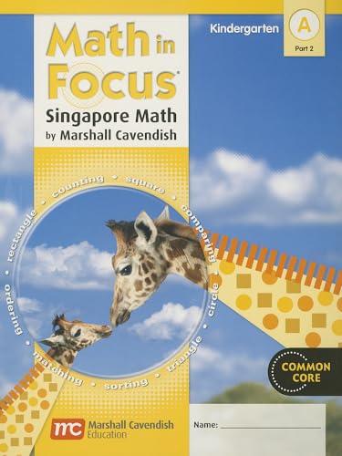 Stock image for Student Edition, Book A Part 2 Grade K 2012 (Math in Focus: Singapore Math) for sale by Gulf Coast Books