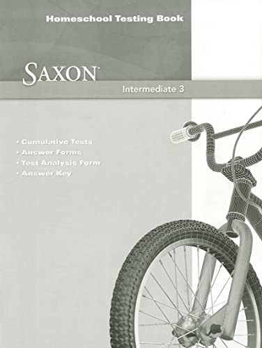 Beispielbild fr Saxon Intermediate 3: Homeschool Testing Book zum Verkauf von BooksRun