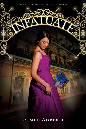 9780547626154: Infatuate: A Gilded Wings Novel, Book Two