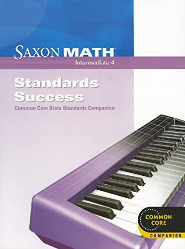 9780547628158: Saxon Math Intermediate 4: Standards Success: Common Core State Standards Companion for Use with Saxon Math Intermediate 4