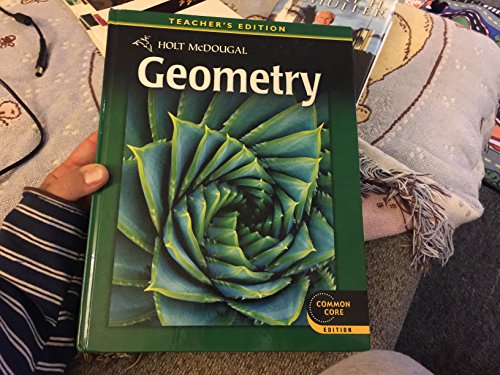 Stock image for Holt McDougal Geometry, Teacher's Edition (Common Core Edition) for sale by HPB-Red