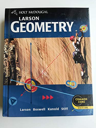 Stock image for Holt McDougal Larson Geometry Common Core: Student Edition Geometry 2012 for sale by Ergodebooks