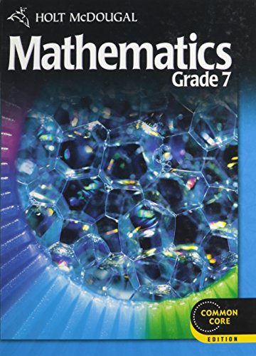 Imagen de archivo de Holt McDougal Mathematics, Common Core, Grade 7: Student Text (2012 Copyright) a la venta por ~Bookworksonline~