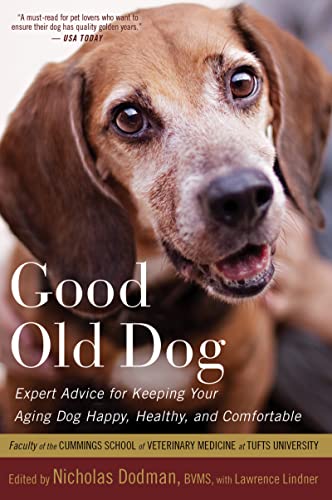 Stock image for Good Old Dog: Expert Advice for Keeping Your Aging Dog Happy, Healthy, and Comfortable for sale by ThriftBooks-Reno