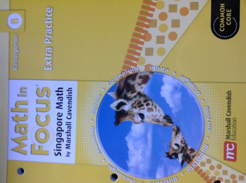 Stock image for Math In Focus, Singapore Math, Grade K, Common Core, Second Edition: Extra Practice (2012 Copyright) for sale by ~Bookworksonline~