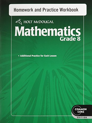 Stock image for Homework And Practice Workbook Grade 8 (Holt Mcdougal Mathematics) ; 9780547686677 ; 0547686676 for sale by APlus Textbooks