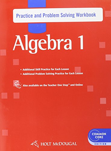 9780547709963: Holt McDougal Algebra 1: Practice and Problem Solving Workbook