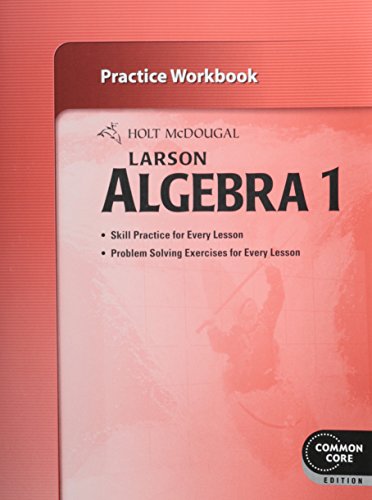 Imagen de archivo de Holt McDougal Larson Algebra 1: Practice Workbook a la venta por BooksRun
