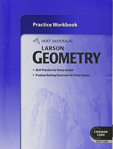 Stock image for Holt McDougal Larson Geometry: Practice Workbook for sale by ShowMe D Books