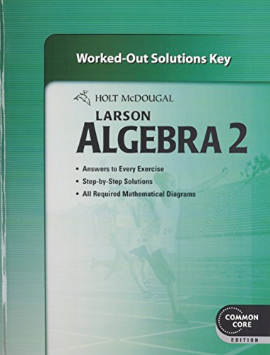 Larson Algebra 2 Worked-Out Solutio...