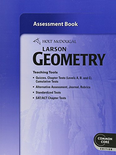 Stock image for Holt McDougal Larson Geometry: Common Core Assessment Book for sale by ThriftBooks-Atlanta
