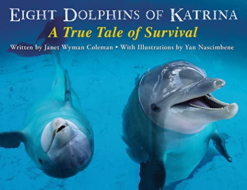 9780547719238: Eight Dolphins of Katrina: A True Tale of Survival
