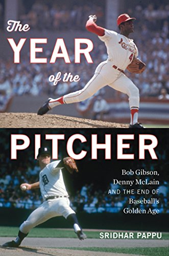 Beispielbild fr The Year of the Pitcher : Bob Gibson, Denny Mclain, and the End of Baseball's Golden Age zum Verkauf von Better World Books