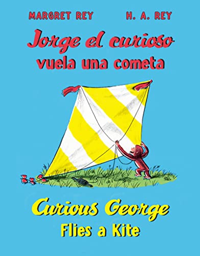Stock image for Curious George Flies a Kite/Jorge el curioso vuela una cometa: Bilingual English-Spanish for sale by SecondSale