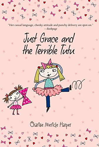 Just Grace and the Terrible Tutu (The Just Grace Series)