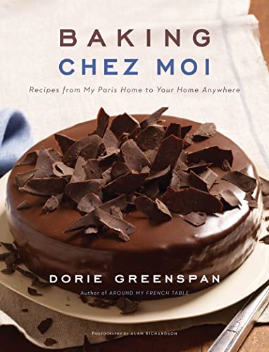 Beispielbild fr Baking Chez Moi: Recipes from My Paris Home to Your Home Anywhere zum Verkauf von BooksRun