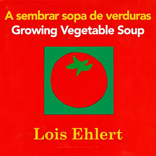 Stock image for A Sembrar Sopa De Verduras / Growing Vegetable Soup Bilingual Board Book for sale by Blackwell's