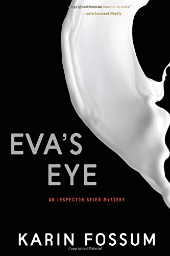 9780547738758: Eva's Eye: An Inspector Sejer Mystery (Inspector Sejer Mysteries)