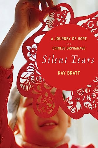 Beispielbild fr Silent Tears: A Journey of Hope in a Chinese Orphanage zum Verkauf von Wonder Book