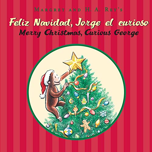 9780547745039: Feliz navidad, Jorge el curioso/ Merry Christmas, Curious George: A Christmas Holiday Book for Kids (Bilingual English-Spanish) (Jorge el curioso/ Curious George)