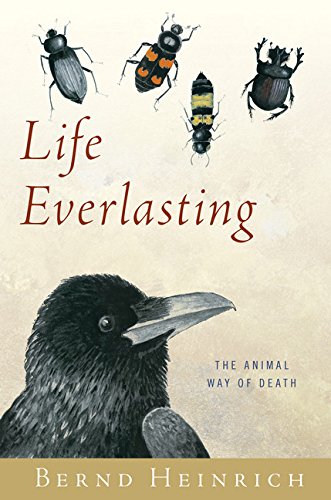 Beispielbild fr Life Everlasting: The Animal Way of Death zum Verkauf von BooksRun