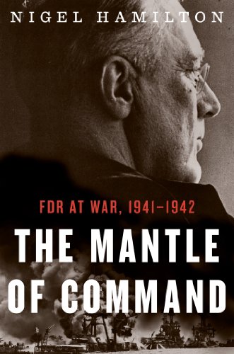 Beispielbild fr The Mantle of Command: FDR at War, 19411942 (1) zum Verkauf von Bulk Book Warehouse