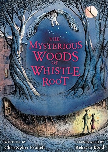 Stock image for The Mysterious Woods of Whistle Root for sale by Your Online Bookstore