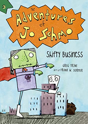 Stock image for Shifty Business (The Adventures of Jo Schmo, 3) for sale by Your Online Bookstore