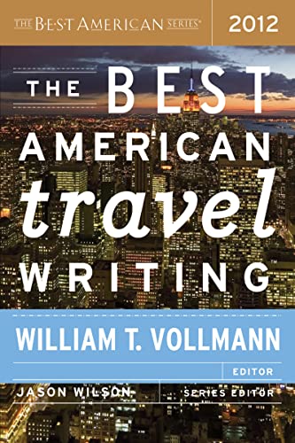 Imagen de archivo de The Best American Travel Writing 2012 (The Best American Series ?) a la venta por SecondSale