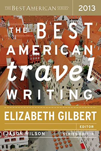 Imagen de archivo de The Best American Travel Writing 2013 a la venta por Wonder Book