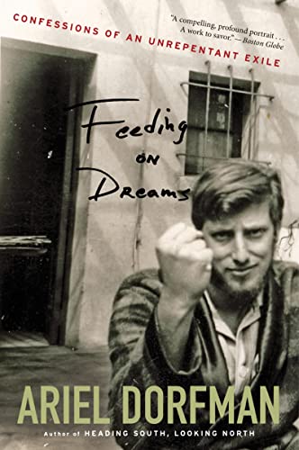 Stock image for Feeding On Dreams: Confessions of an Unrepentant Exile for sale by Decluttr