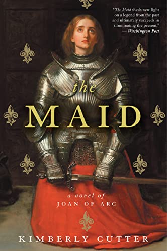 Imagen de archivo de The Maid: A Novel of Joan of Arc a la venta por SecondSale