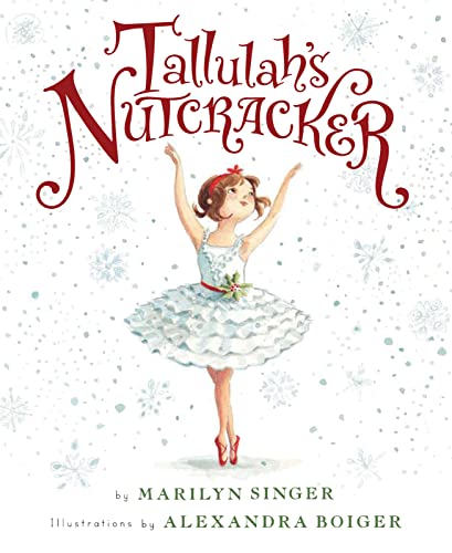 9780547845579: Tallulah's Nutcracker: A Christmas Holiday Book for Kids