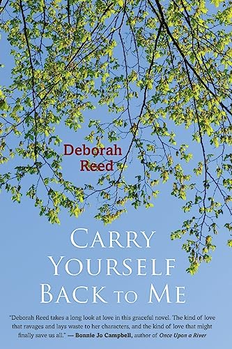9780547848020: Carry Yourself Back to Me: A Novel