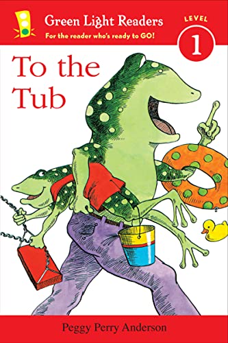 9780547850535: To the Tub (Green Light Readers Level 1)