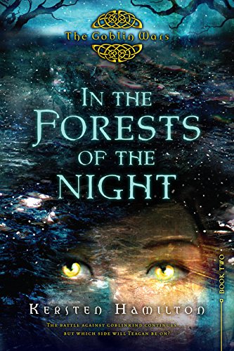 Stock image for In the Forests of the Night: The Goblin Wars, Book Two (Goblin Wars (Quality)) for sale by Your Online Bookstore