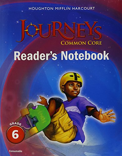 Imagen de archivo de Houghton Mifflin Harcourt Journeys: Common Core Reader's Notebook Consumable Grade 6;Houghton Mifflin Harcourt Journeys a la venta por ZBK Books