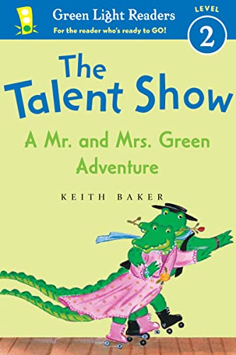 9780547864679: The Talent Show: A Mr. and Mrs. Green Adventure