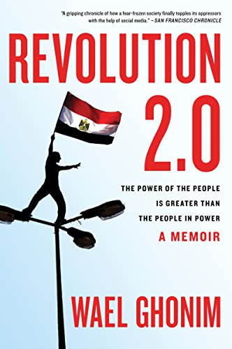 9780547867090: Revolution 2.0: The Power of the People Is Greater Than the People in Power: A Memoir