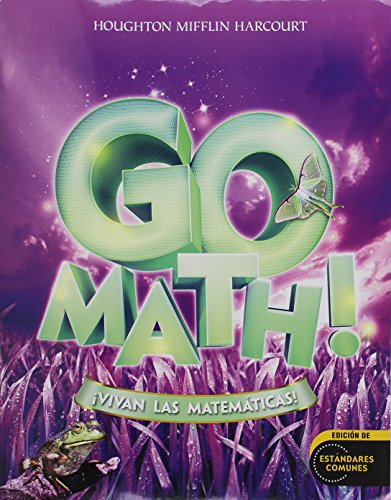 Imagen de archivo de Go Math!: !Vivan Las Matematicas! (Houghton Mifflin Harcourt Go Math! Spanish) (Spanish Edition) ; 9780547867137 ; 0547867131 a la venta por APlus Textbooks