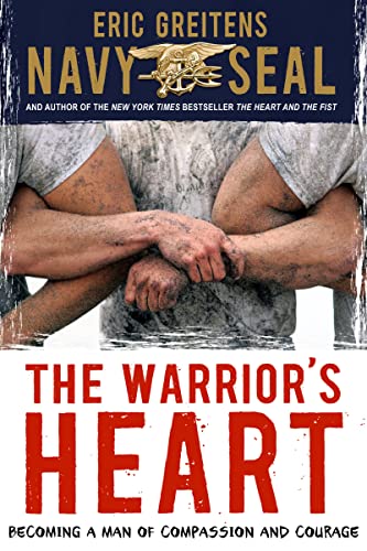 Stock image for The Warrior's Heart: Becoming a Man of Compassion and Courage for sale by Orion Tech