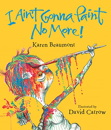 Beispielbild fr I Ain't Gonna Paint No More! Lap Board Book zum Verkauf von Blackwell's