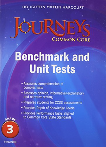 Beispielbild fr Journeys, Grade 3, Common Core: Student Consumable Benchmark And Unit Tests (2014 Copyright) zum Verkauf von ~Bookworksonline~