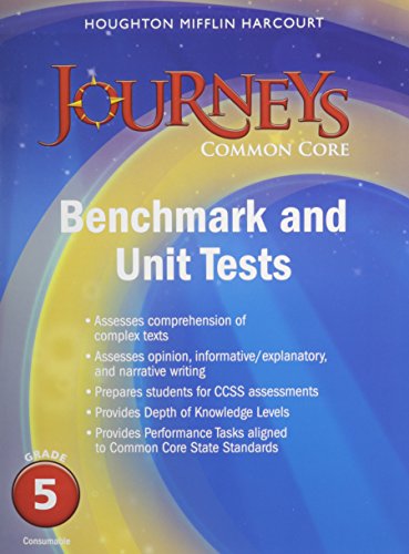 Beispielbild fr Journeys, Grade 5: Student Consumable Benchmark And Unit Tests, Common Core (2014 Copyright) zum Verkauf von ~Bookworksonline~