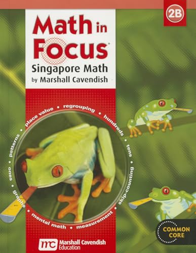 Stock image for Math In Focus, Singapore Approach, Grade 2, Book B, Common Core: Student Text (2013 Copyright) for sale by ~Bookworksonline~