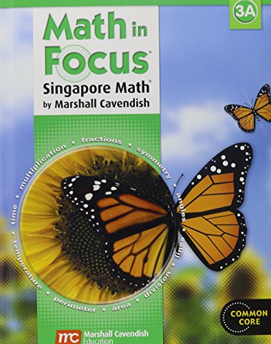 Stock image for Math in Focus : Singapore Math Student Edition, Book A Grade 3 for sale by Better World Books