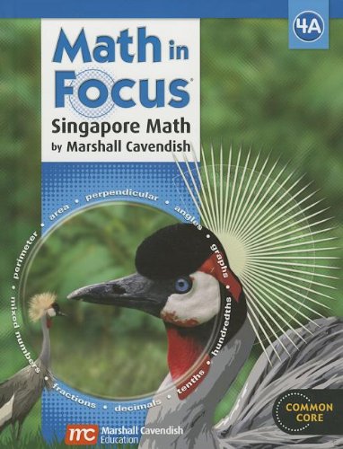 Stock image for Math In Focus, Singapore Approach, Grade 4A: Student Text, Common Core (2013 Copyright) for sale by ~Bookworksonline~