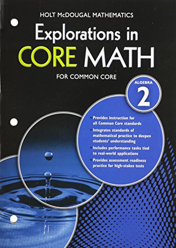 Stock image for Explorations in Core Math : Common Core Student Edition (Softcover) Algebra 2 for sale by Better World Books